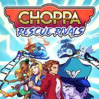 Choppa: Rescue Rivals